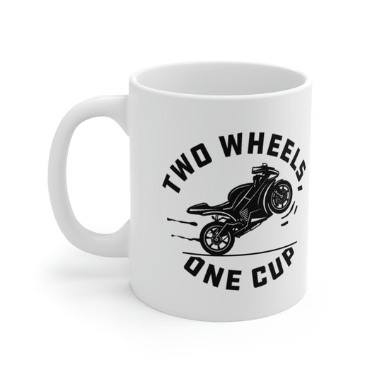 "TWO WHEELS ONE CUP" Wheelie Mug - 11oz