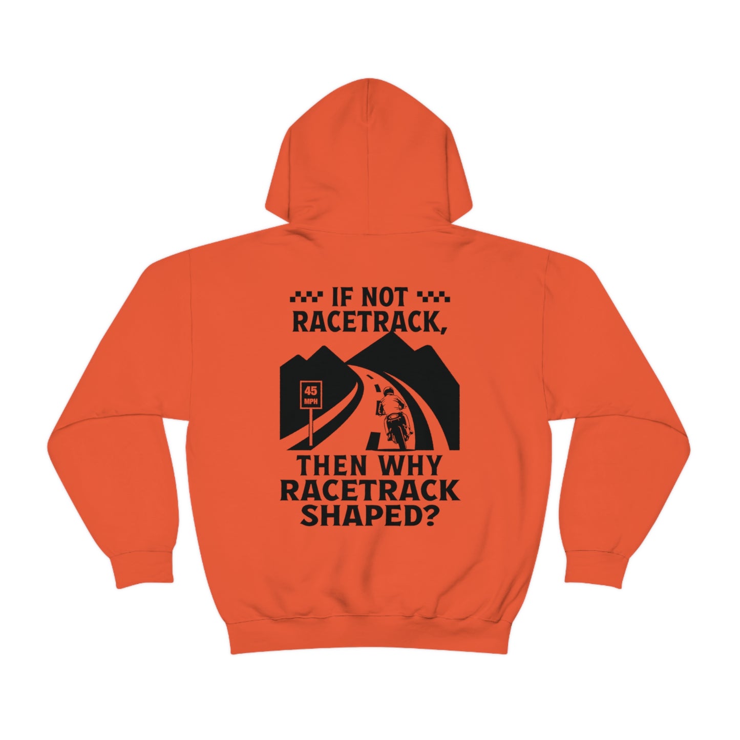 WHY RACETRACK SHAPED? Sportbike Hoodie