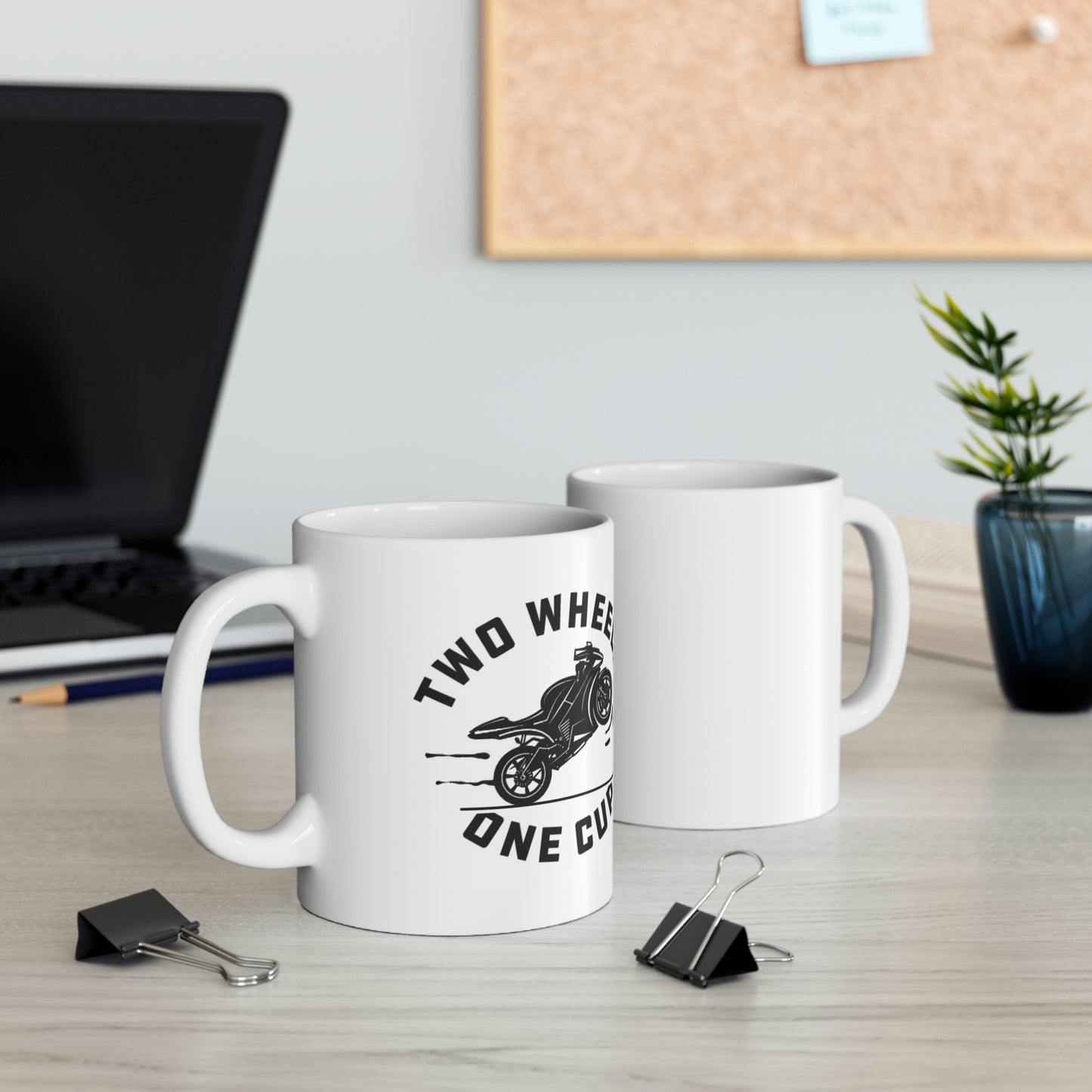 "TWO WHEELS ONE CUP" Wheelie Mug - 11oz