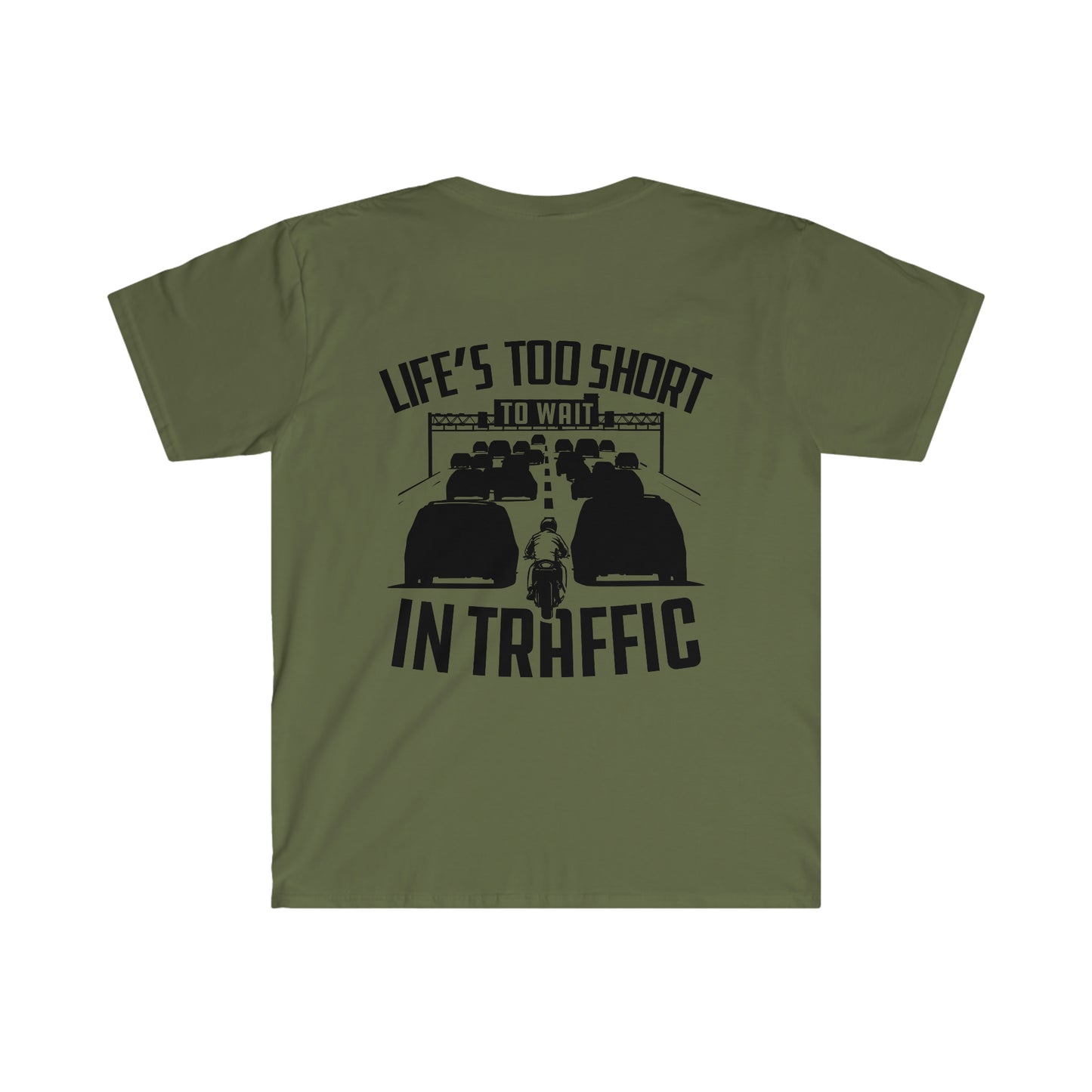 Life's Too Short to Wait in Traffic Tee Shirt