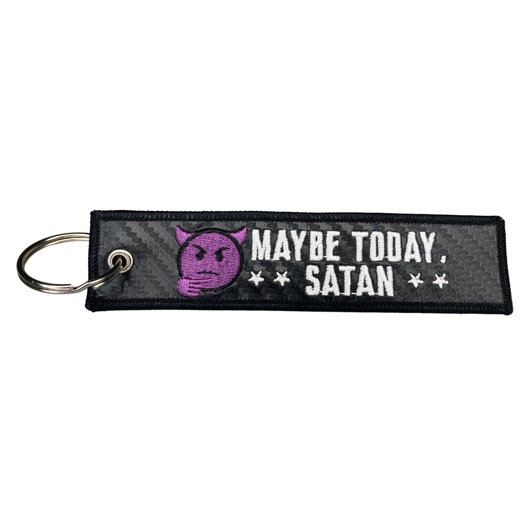 "Maybe Today, Satan" Carbon Fiber Keytag