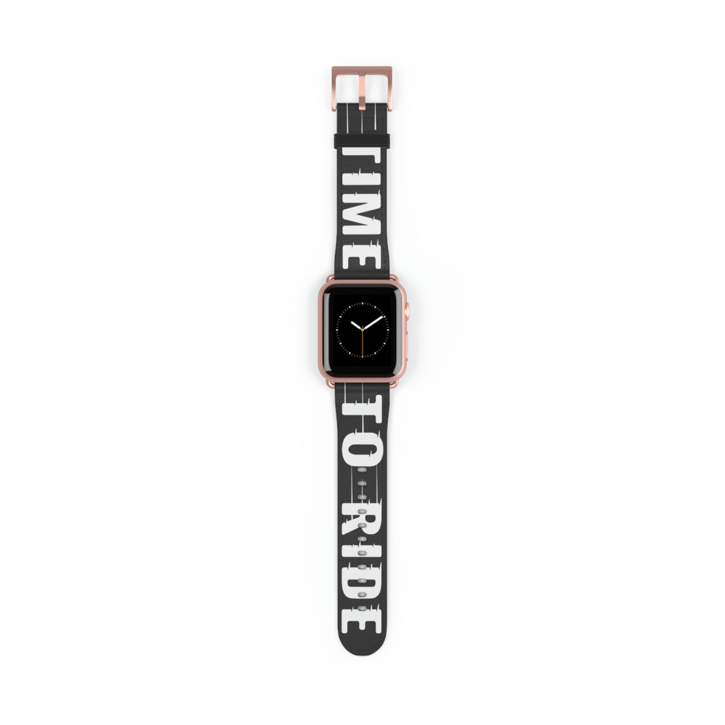 "TIME TO RIDE" Watch Band